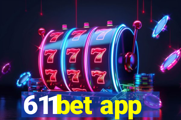 611bet app